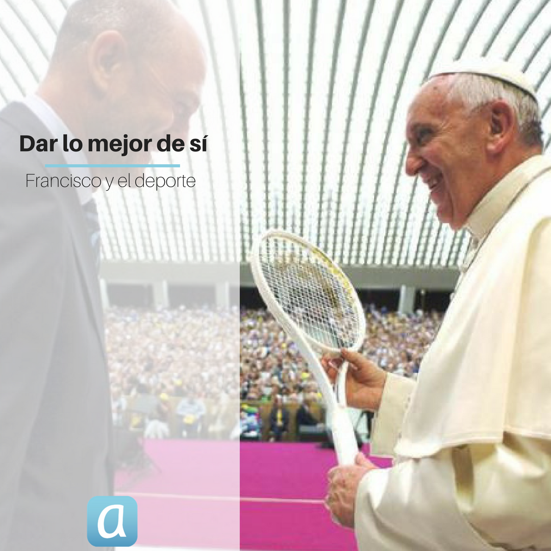 papa deporte - El Papa Francisco y el deporte