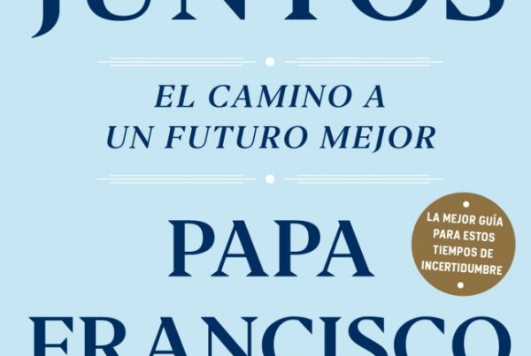 soñemos juntos 600x403 - ''Soñemos juntos'', nuevo libro del Papa Francisco