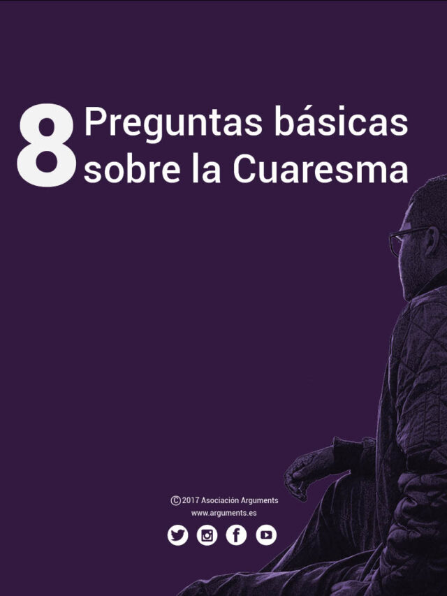 8 preguntas básicas sobre la Cuaresma