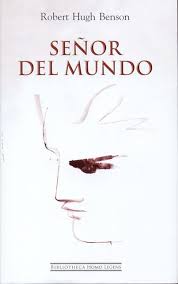 Portada de Señor del mundo, de R.H. Benson