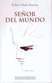 Portada de Señor del mundo, de R.H. Benson