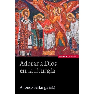 Adorar a Dios en la liturgia